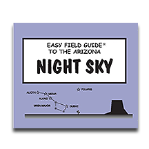 Easy Field Guide to the Southwestern Night Sky